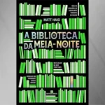 "Biblioteca da Meia-Noite", de Matt Haig