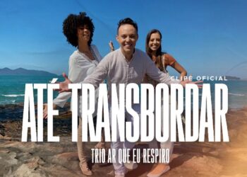 Trio Ar que Eu Respiro lança videoclipe gravado no Rio de Janeiro e em São Paulo